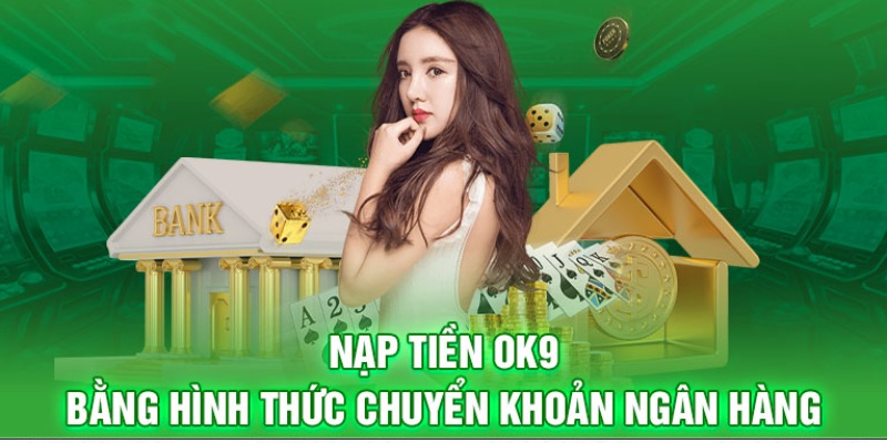Nạp tiền vào tài khoản thông qua các ngân hàng lớn